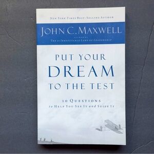 Put Your Dream to the Test by John C. Maxwell | Self-Help | Paperback Book